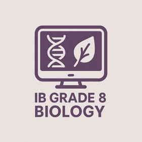 IB MYP Grade 8 Biology